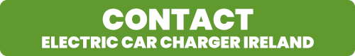 Contact Electric Car Charger Ireland - EV Charger Experts
